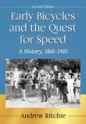 Ritchie |  Early Bicycles and the Quest for Speed | Buch |  Sack Fachmedien