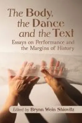 Shiovitz |  The Body, the Dance and the Text | Buch |  Sack Fachmedien