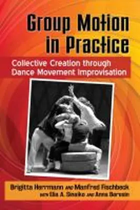 Herrmann / Fischbeck / Sinaiko |  Group Motion in Practice | Buch |  Sack Fachmedien