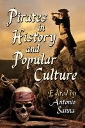 Sanna |  Pirates in History and Popular Culture | Buch |  Sack Fachmedien