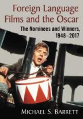 Barrett | Foreign Language Films and the Oscar | Buch | 978-1-4766-7420-9 | sack.de