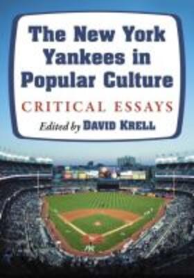 Krell | The New York Yankees in Popular Culture | Buch | 978-1-4766-7464-3 | sack.de