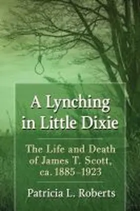 Roberts |  A Lynching in Little Dixie | Buch |  Sack Fachmedien