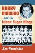 Hernández |  Bobby Maduro and the Cuban Sugar Kings | Buch |  Sack Fachmedien