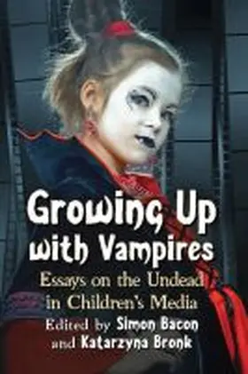 Bacon / Bronk |  Growing Up with Vampires | Buch |  Sack Fachmedien