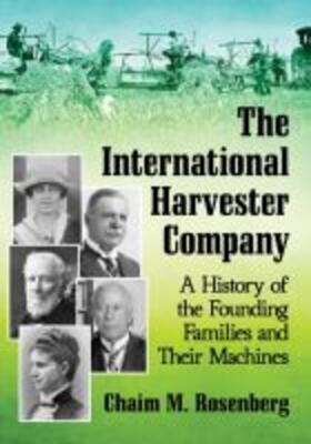 Rosenberg | The International Harvester Company | Buch | 978-1-4766-7709-5 | sack.de