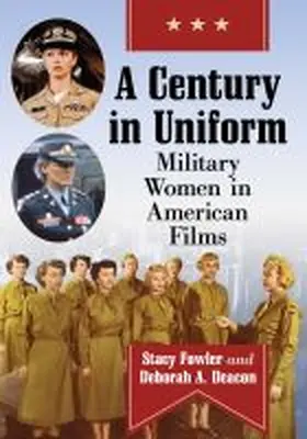 Fowler / Deacon |  A Century in Uniform | Buch |  Sack Fachmedien