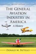 Pattillo |  General Aviation Industry in America | Buch |  Sack Fachmedien