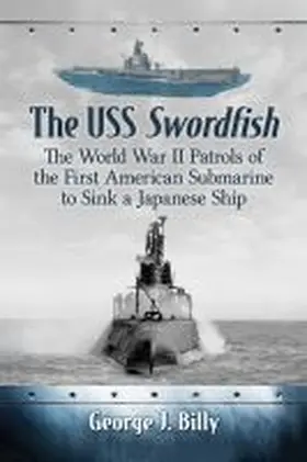 Billy |  The USS Swordfish | Buch |  Sack Fachmedien