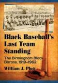 Plott |  Black Baseball's Last Team Standing | Buch |  Sack Fachmedien