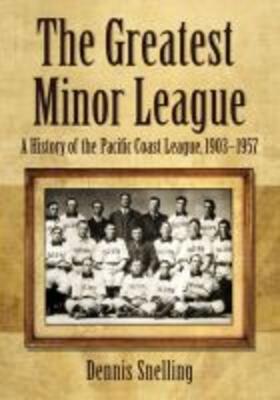 Snelling | The Greatest Minor League | Buch | 978-1-4766-7827-6 | sack.de