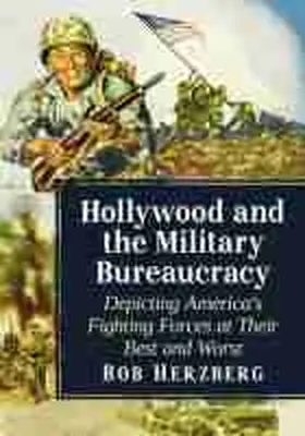 Herzberg |  Hollywood and the Military Bureaucracy | Buch |  Sack Fachmedien