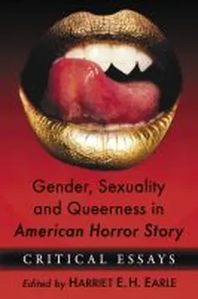 Earle |  Gender, Sexuality and Queerness in American Horror Story | Buch |  Sack Fachmedien