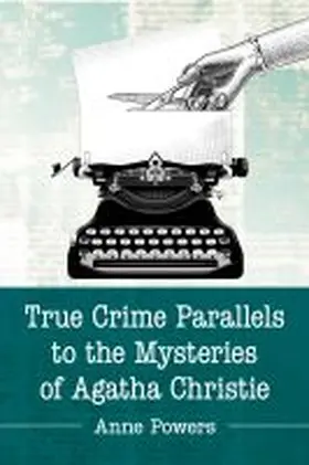 Powers |  True Crime Parallels to the Mysteries of Agatha Christie | Buch |  Sack Fachmedien