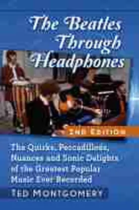 Montgomery | The Beatles Through Headphones | Buch | 978-1-4766-8229-7 | sack.de