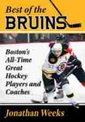 Weeks | Best of the Bruins | Buch | 978-1-4766-8397-3 | sack.de