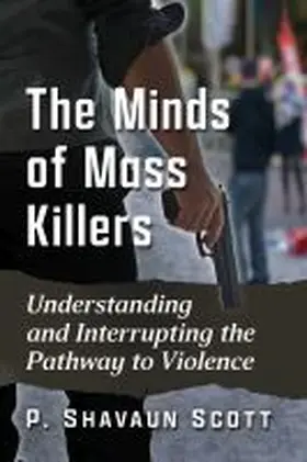 Scott |  The Minds of Mass Killers | Buch |  Sack Fachmedien