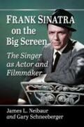 Neibaur / Schneeberger |  Frank Sinatra on the Big Screen | Buch |  Sack Fachmedien