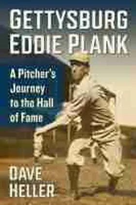 Heller |  Gettysburg Eddie Plank | Buch |  Sack Fachmedien