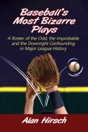 Hirsch |  Baseball's Most Bizarre Plays | Buch |  Sack Fachmedien