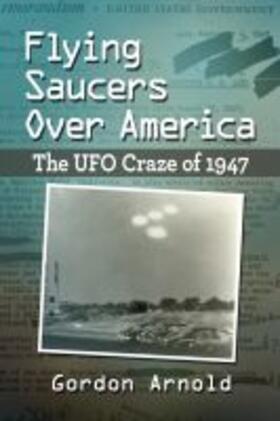 Arnold | Flying Saucers Over America | Buch | 978-1-4766-8766-7 | sack.de