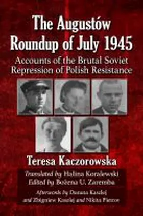 Kaczorowska / Zaremba |  The Augustow Roundup of July 1945 | Buch |  Sack Fachmedien