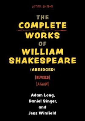 Long |  Complete Works of William Shakespeare (abridged) [revised] [again] | eBook | Sack Fachmedien