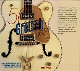 Bacon |  50 Years of Gretsch Electrics | eBook | Sack Fachmedien