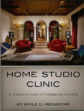 Menasche |  Home Studio Clinic | eBook | Sack Fachmedien