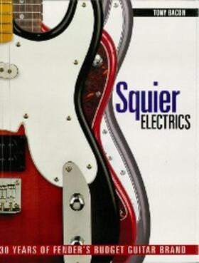 Bacon |  Squier Electrics | eBook | Sack Fachmedien