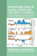 Maruyama |  Approaching Crisis of Global Cooling and the Limits to Growth | eBook | Sack Fachmedien
