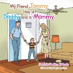 Roberts | My Friend Tommy Has a Daddy and a Mommy | E-Book | sack.de