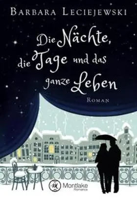 Leciejewski |  Die Nächte, die Tage und das ganze Leben | Buch |  Sack Fachmedien