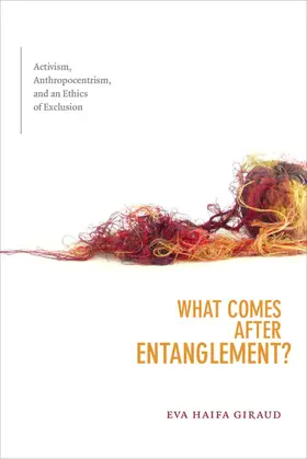 Giraud / Eva H. Giraud |  What Comes after Entanglement? | eBook | Sack Fachmedien