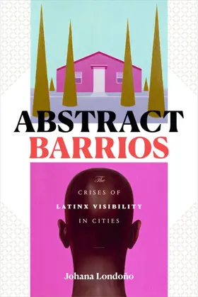 Londoño / Johana Londono |  Abstract Barrios | eBook | Sack Fachmedien