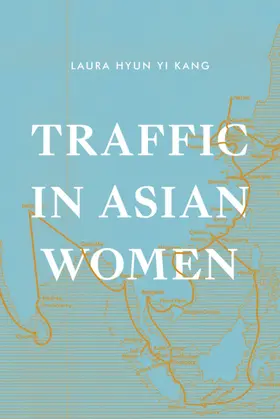 Kang |  Traffic in Asian Women | eBook | Sack Fachmedien
