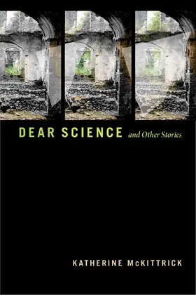 McKittrick |  Dear Science and Other Stories | eBook | Sack Fachmedien