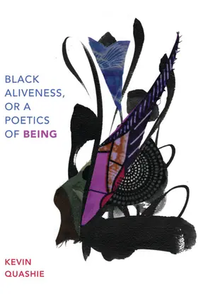 Quashie |  Black Aliveness, or A Poetics of Being | eBook | Sack Fachmedien