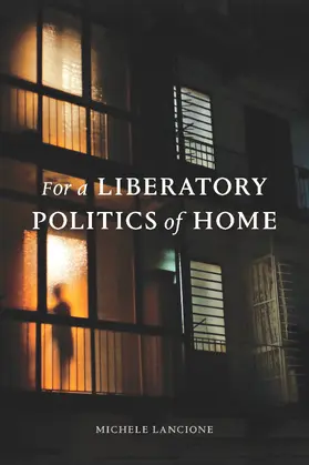 Lancione |  For a Liberatory Politics of Home | eBook | Sack Fachmedien