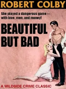 Colby |  Beautiful But Bad | eBook | Sack Fachmedien