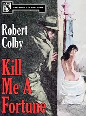 Colby |  Kill Me a Fortune | eBook | Sack Fachmedien