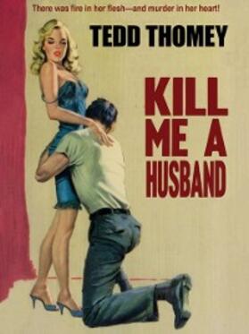 Thomey |  Kill Me a Husband | eBook | Sack Fachmedien
