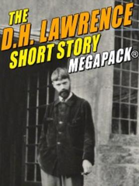 Lawrence |  The D.H. Lawrence Short Story MEGAPACK® | eBook | Sack Fachmedien