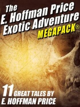 Price |  E. Hoffmann Price's Exotic Adventures MEGAPACK® | eBook | Sack Fachmedien