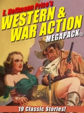 Price |  E. Hoffmann Price's War and Western Action MEGAPACK® | eBook | Sack Fachmedien
