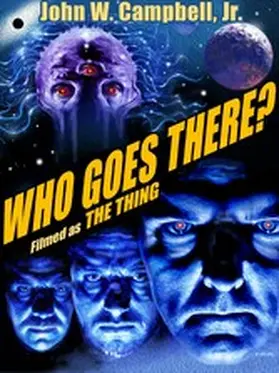 Campbell Jr. |  Who Goes There? | eBook | Sack Fachmedien