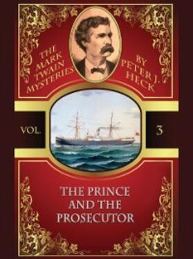 Heck |  The Prince and the Prosecutor: The Mark Twain Mysteries #3 | eBook | Sack Fachmedien