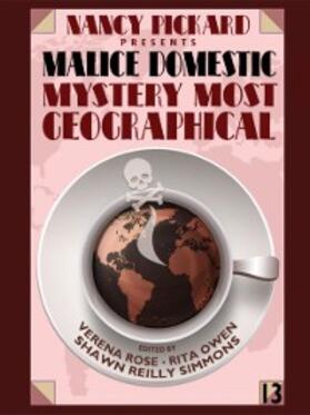Rose / Owen |  Nancy Pickard Presents Malice Domestic 13: Mystery Most Geographical | eBook | Sack Fachmedien