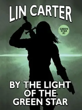 Carter |  By the Light of the Green Star | eBook | Sack Fachmedien