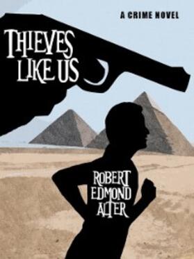 Alter |  Thieves Like Us | eBook | Sack Fachmedien